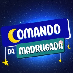 COMANDO DA MADRUGADA