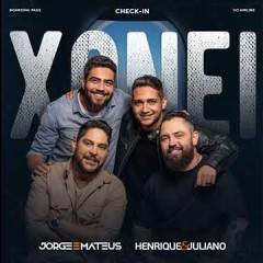 Jorge e Mateus, &  Henrique e Juliano